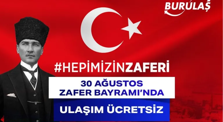 30 Ağustos Zafer Bayramı’nda ulaşım ücretsiz