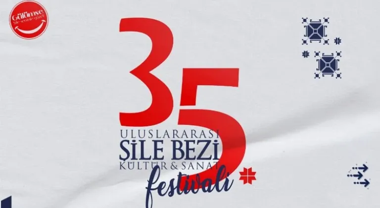 35. Uluslararası Şile Bezi Kültür ve Sanat Festivali Yeniden Kapılarını Açtı