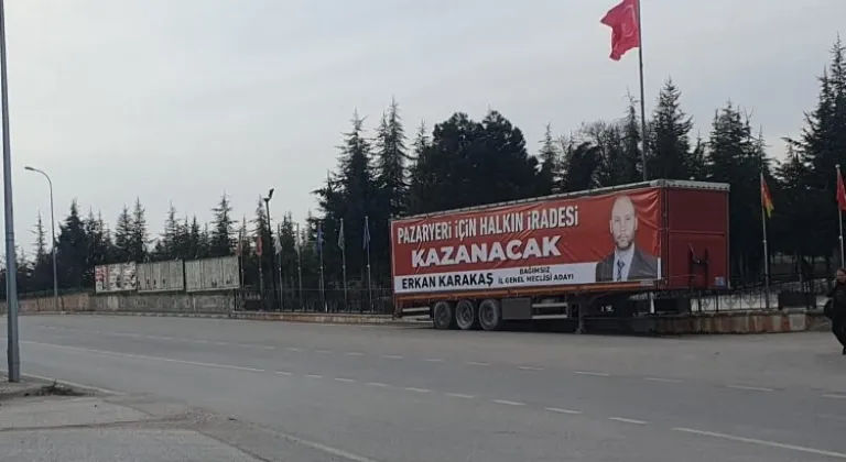 Bağımsız Adayın Yaratıcı Reklamı: Pazaryeri'de TIR ile Kampanyasını Sürdürüyor