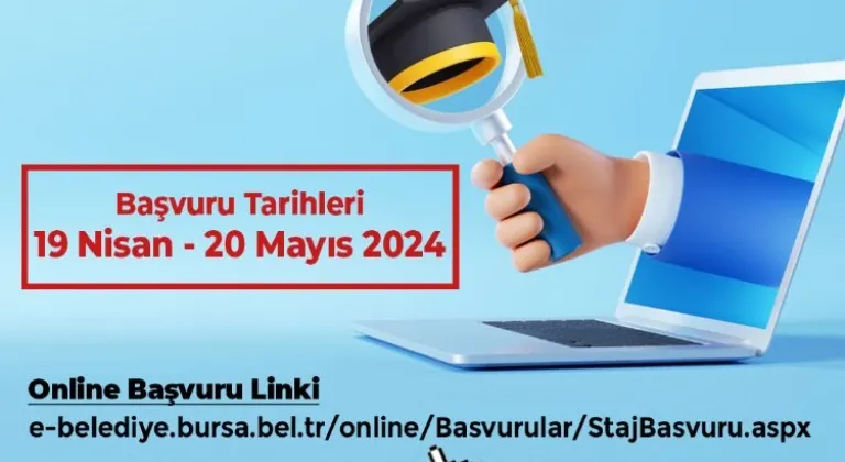 Bursa Büyükşehir Belediyesi Yaz Stajı Başvuruları 2024 Yılı İçin Açıldı