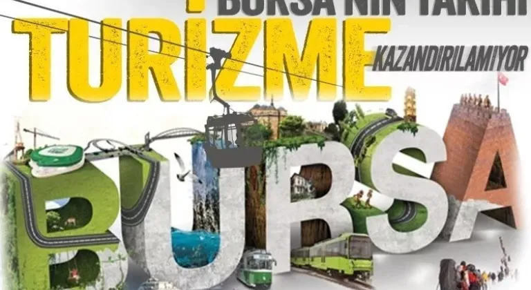 Bursa Turizme Açılamıyor: Tarihi Miras ve Doğal Güzellikler Beklemede