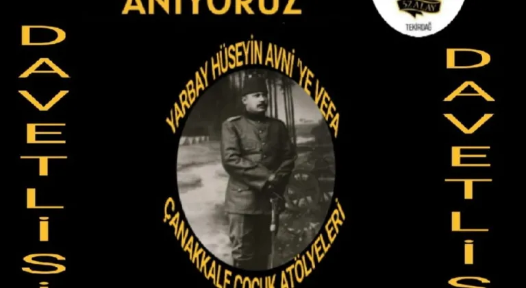 Hüseyin Avni Bey'un 109. Yıldönümü Atatürkçü bir Törenle Anılacak