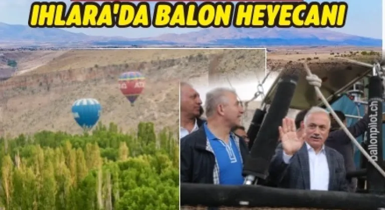 Ihlara Vadisi'nde Gökyüzüne Renkli Balonlar Yükseliyor! İşte Detaylar