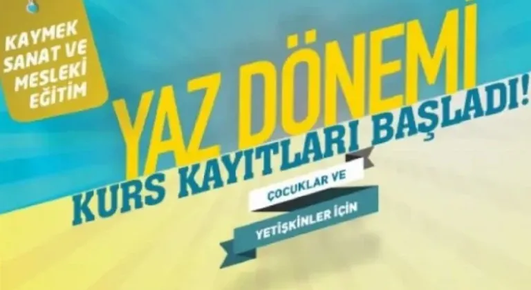 Kayseri'de KAYMEK Yaz Kursları kayıtları başladı