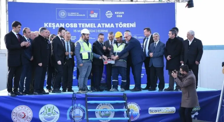 Keşan Gıda OSB Temel Atma Töreni Gerçekleştirildi