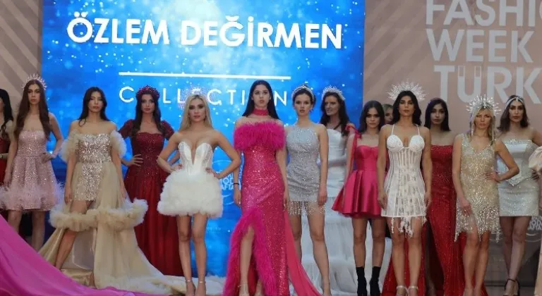 Özlem Değirmen, Fashion Week Türkiye’de göz kamaştıran bir defile gerçekleştirdi