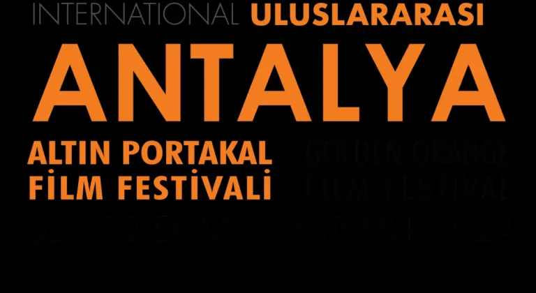 Uluslararası Antalya Altın Portakal Film Festivali’ne başvurular sona erdi